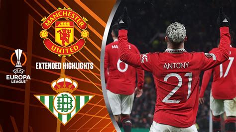 manchester united vs real betis highlights